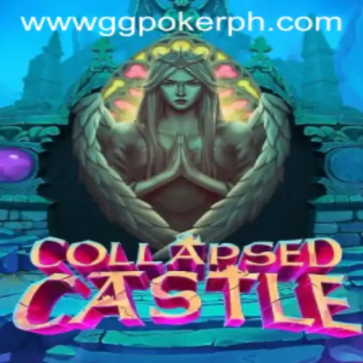 Exploring the Intriguing World of CollapsedCastle and Its Connection with GGPoker